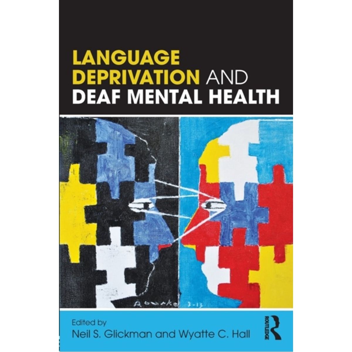 Language Deprivation and Deaf Mental Health