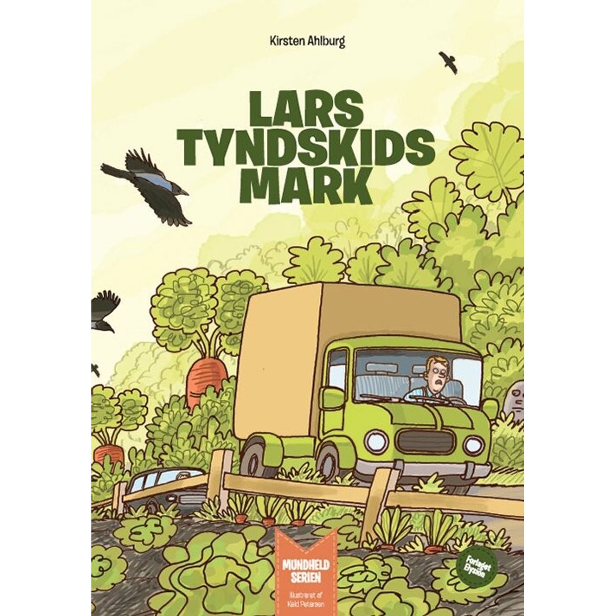 Lars Tyndskids Mark - Kirsten Ahlburg - Bog