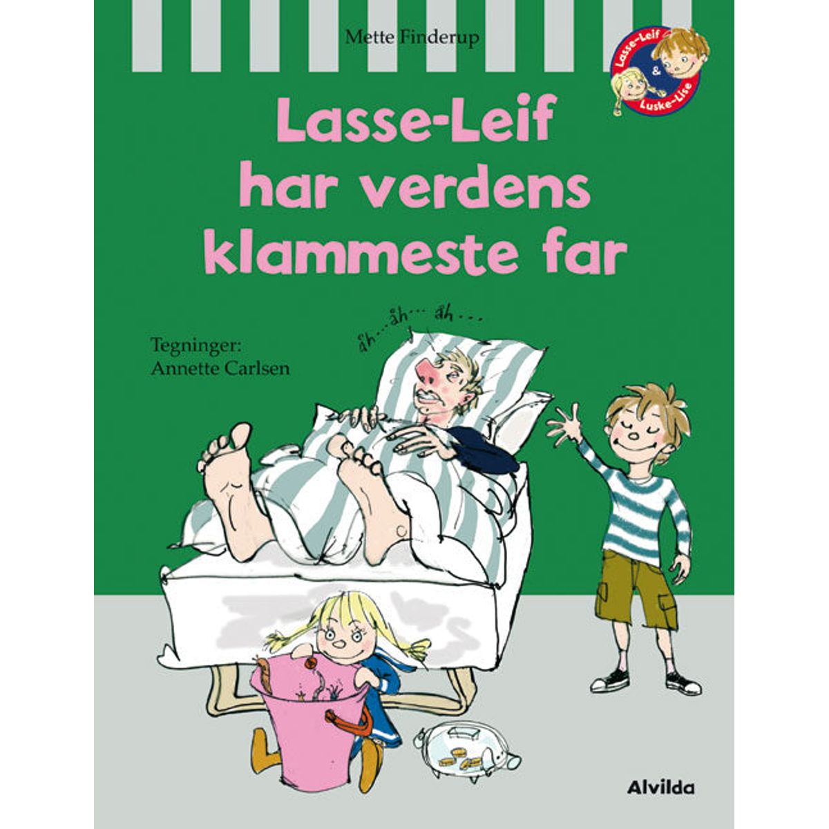 Lasse-Leif har verdens klammeste far