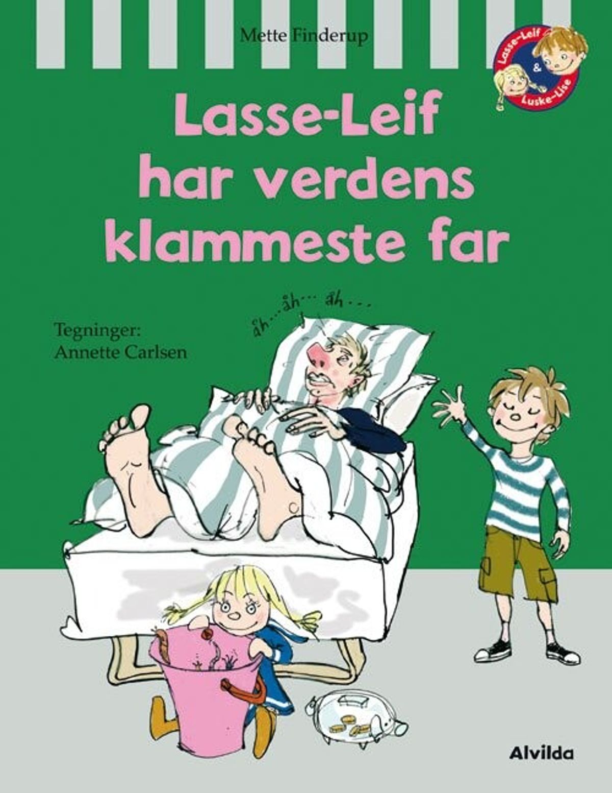 Lasse-leif Har Verdens Klammeste Far - Mette Finderup - Bog