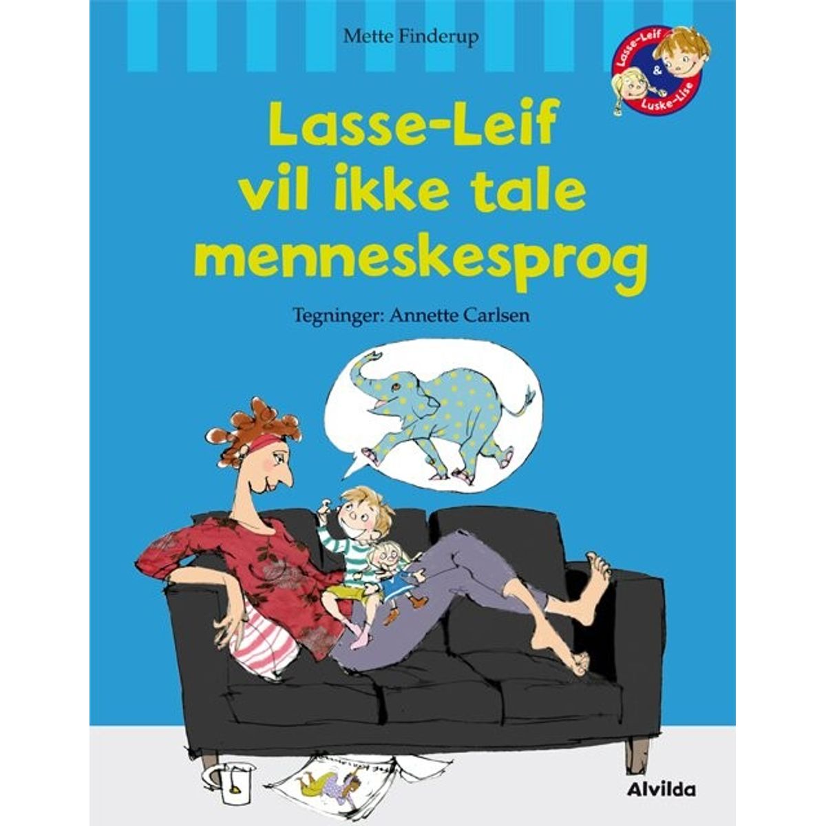 Lasse-leif Vil Ikke Tale Menneskesprog - Mette Finderup - Bog