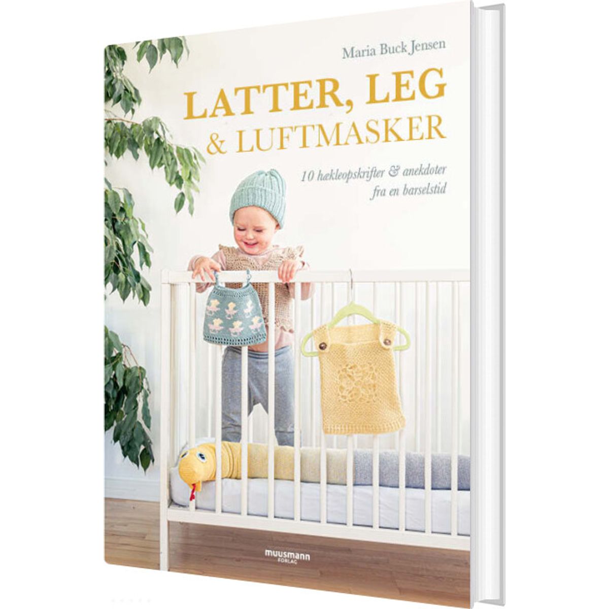 Latter, Leg & Luftmasker - Maria Buck Jensen - Bog