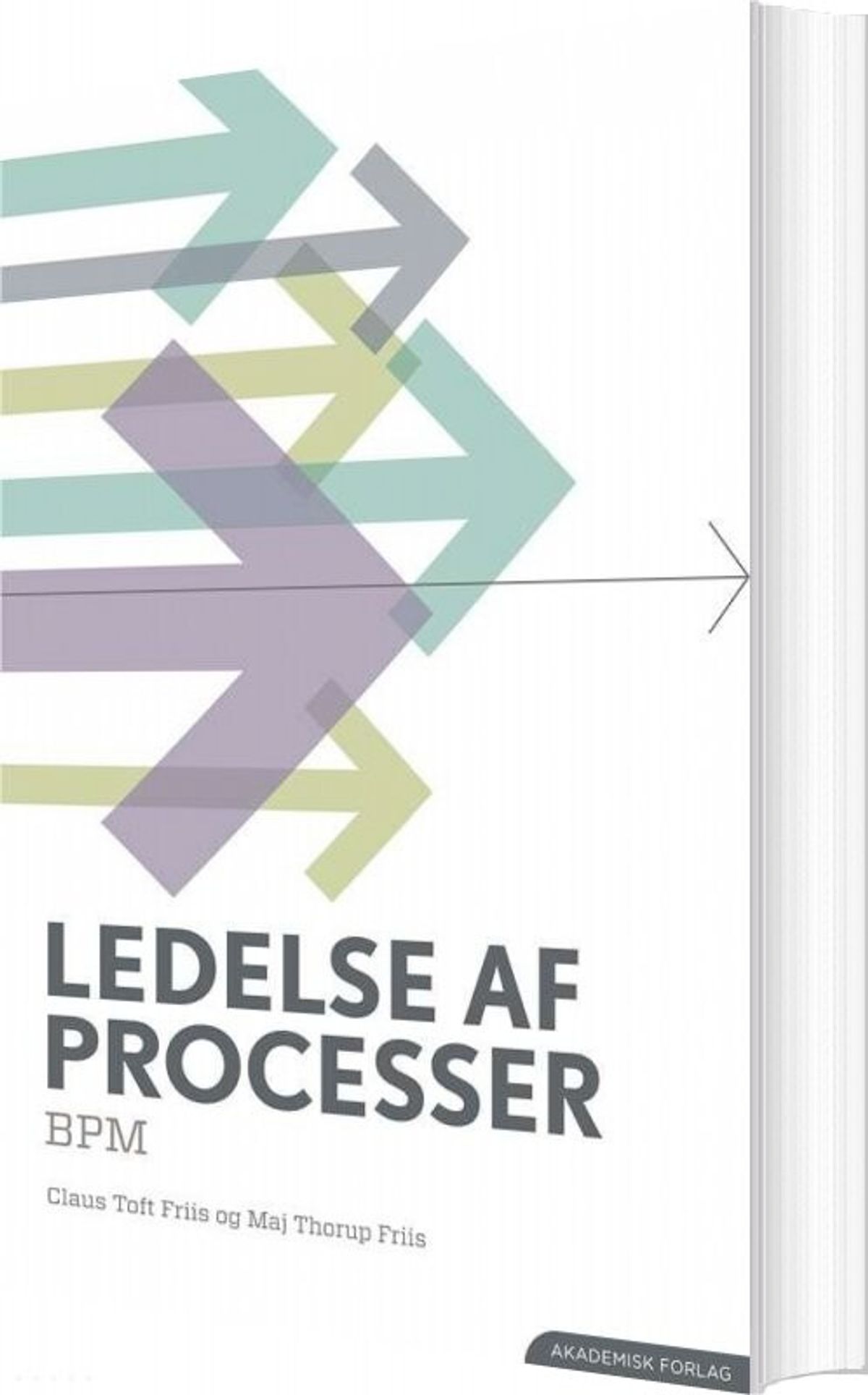 Ledelse Af Processer - Bpm - Claus Toft Friis - Bog