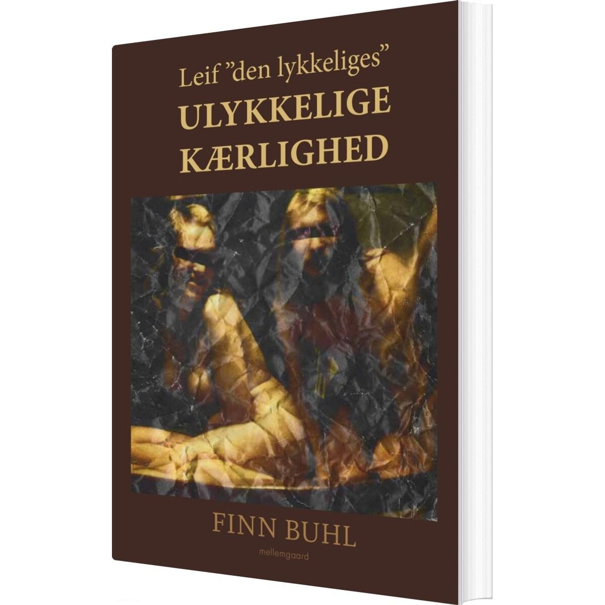 Leif "den Lykkeliges" Ulykkelige Kærlighed - Finn Buhl - Bog