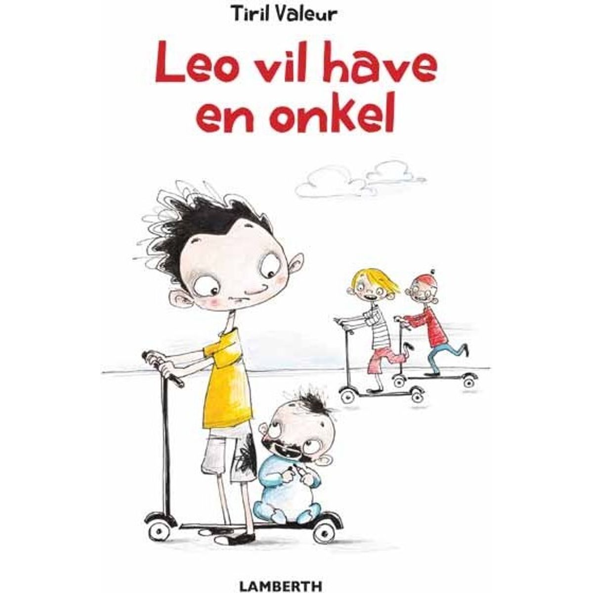 Leo Vil Have En Onkel - Tiril Valeur - Bog