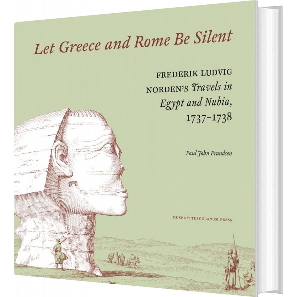 Let Greece And Rome Be Silent - Paul John Frandsen - English Book