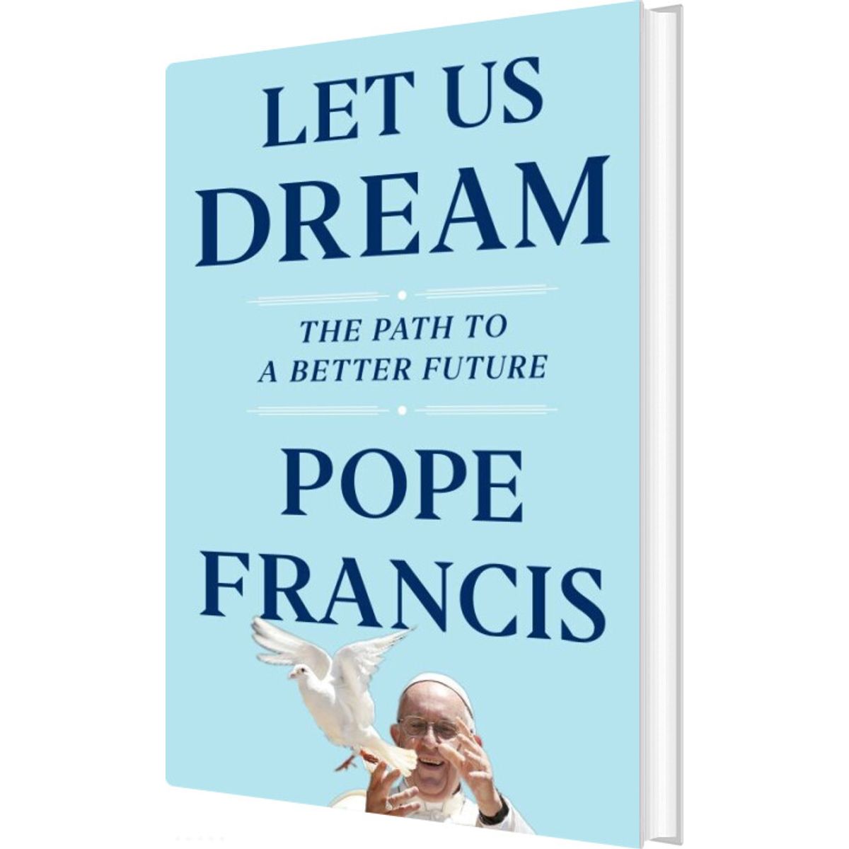 Let Us Dream: The Path To A Better Future - Pope Francis - English Book