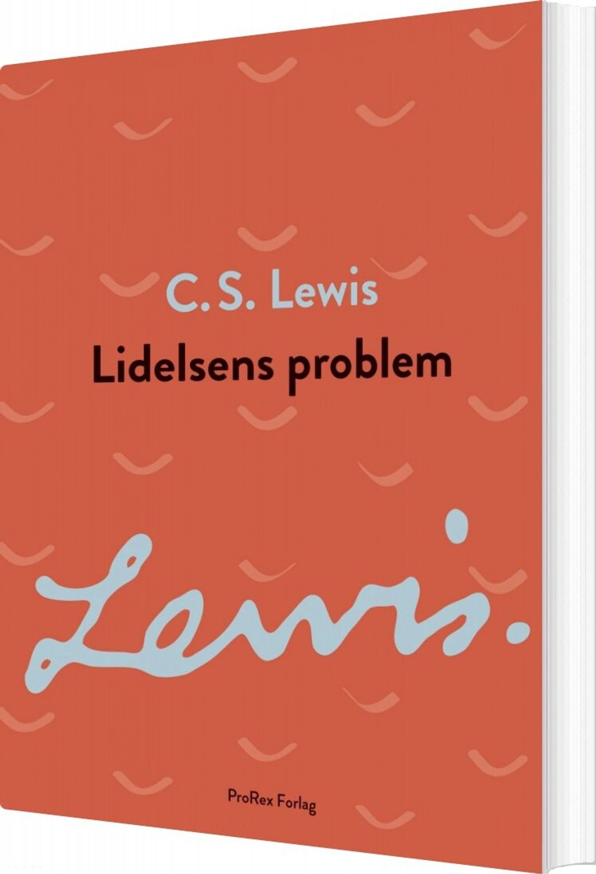 Lidelsens Problem - C.s. Lewis - Bog