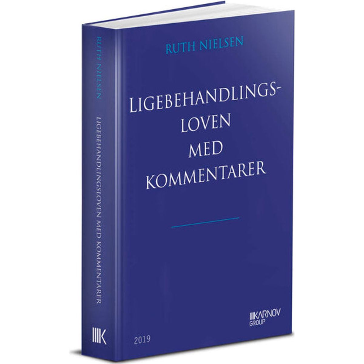 Ligebehandlingsloven Med Kommentarer - Ruth Nielsen - Bog