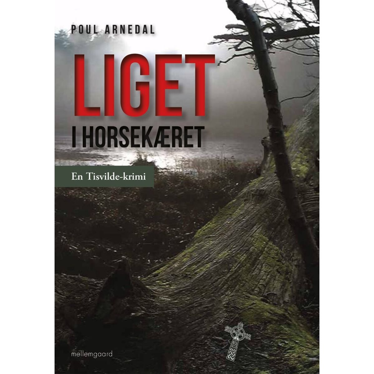 Liget I Horsekæret - Poul Arnedal - Bog