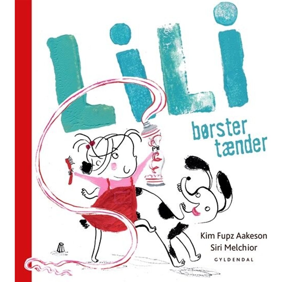 Lili Børster Tænder - Kim Fupz Aakeson - Bog