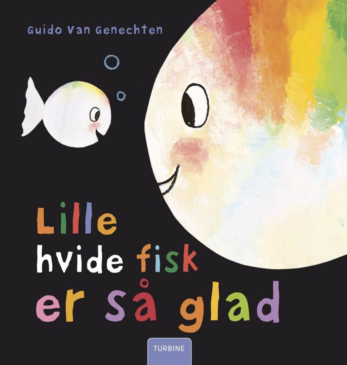 Lille Hvide Fisk Er Så Glad - Guido Van Genechten - Bog