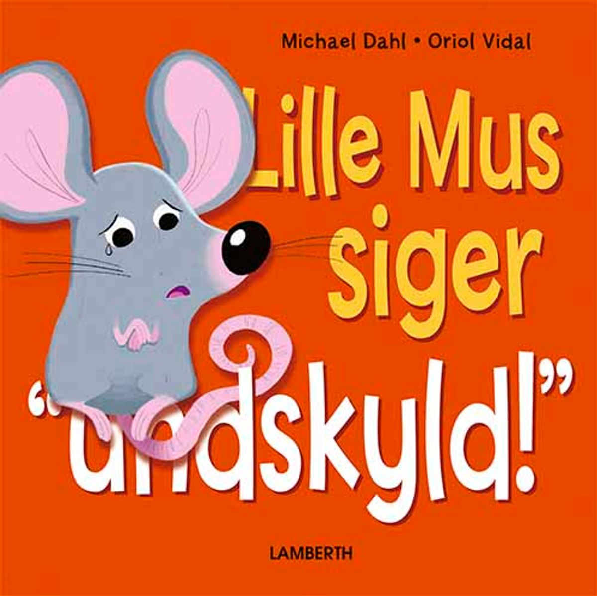 Lille Mus siger undskyld