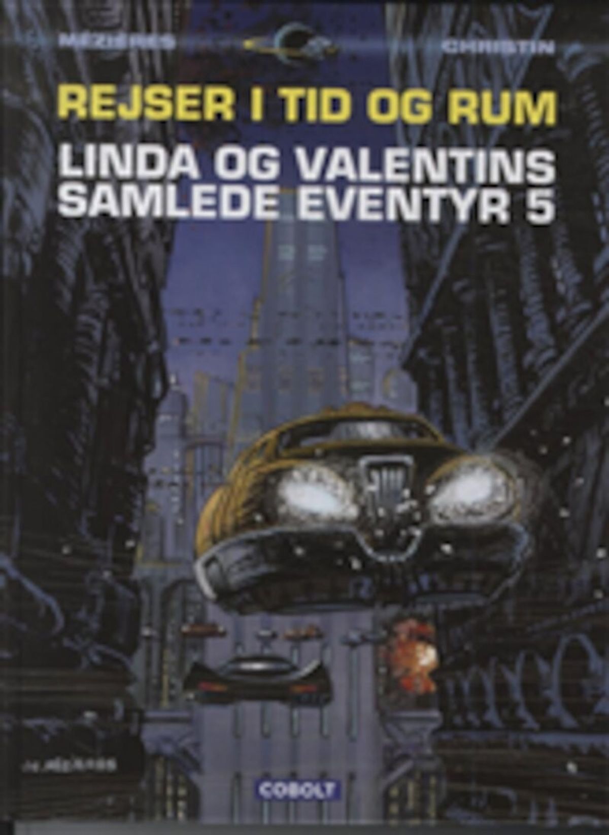 Linda Og Valentins Samlede Eventyr 5: Rejser I Tid Og Rum - Pierre Christin - Tegneserie