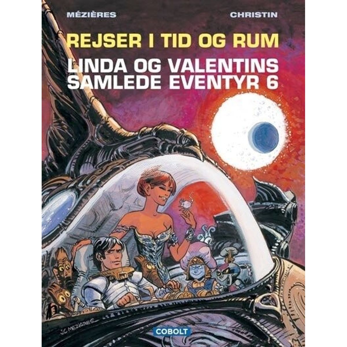 Linda Og Valentins Samlede Eventyr 6: Rejser I Tid Og Rum - Pierre Christin - Tegneserie