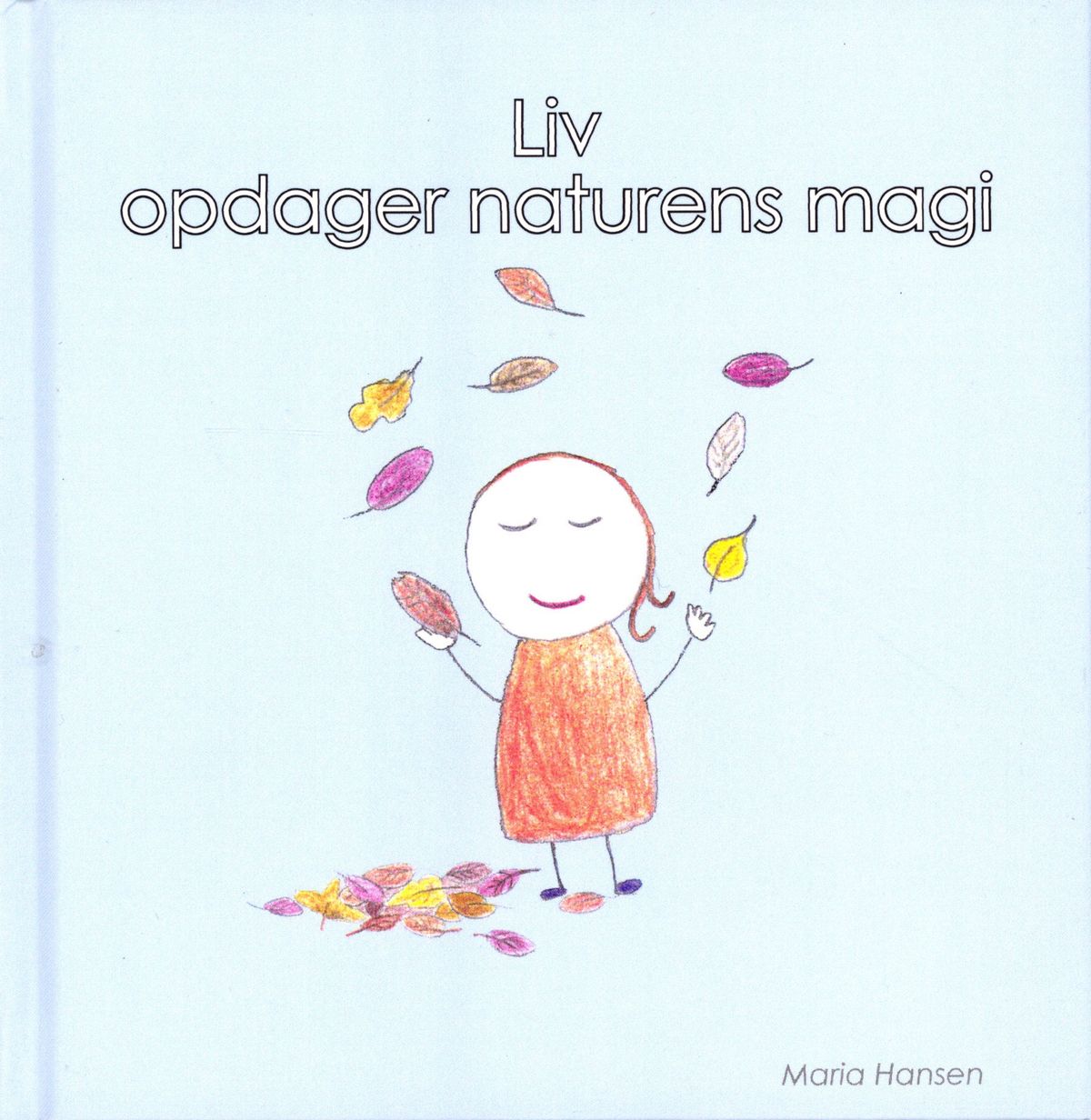 Liv opdager naturens magi