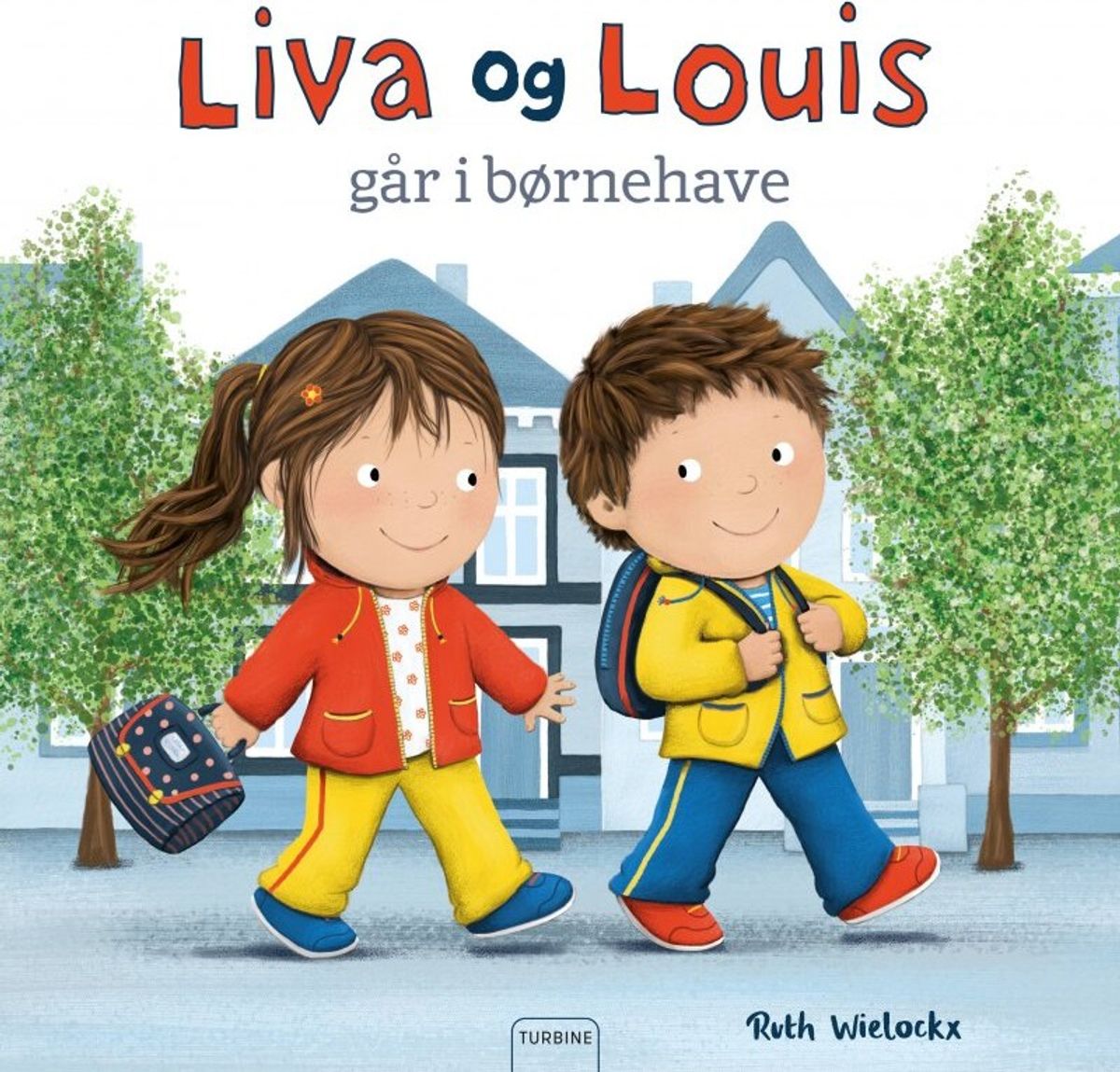 Liva Og Louis Går I Børnehave - Ruth Wielockx - Bog