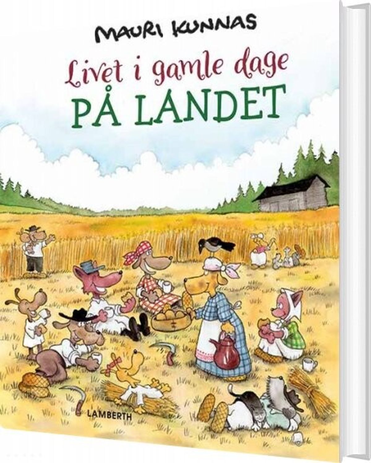 Livet I Gamle Dage - På Landet - Mauri Kunnas - Bog