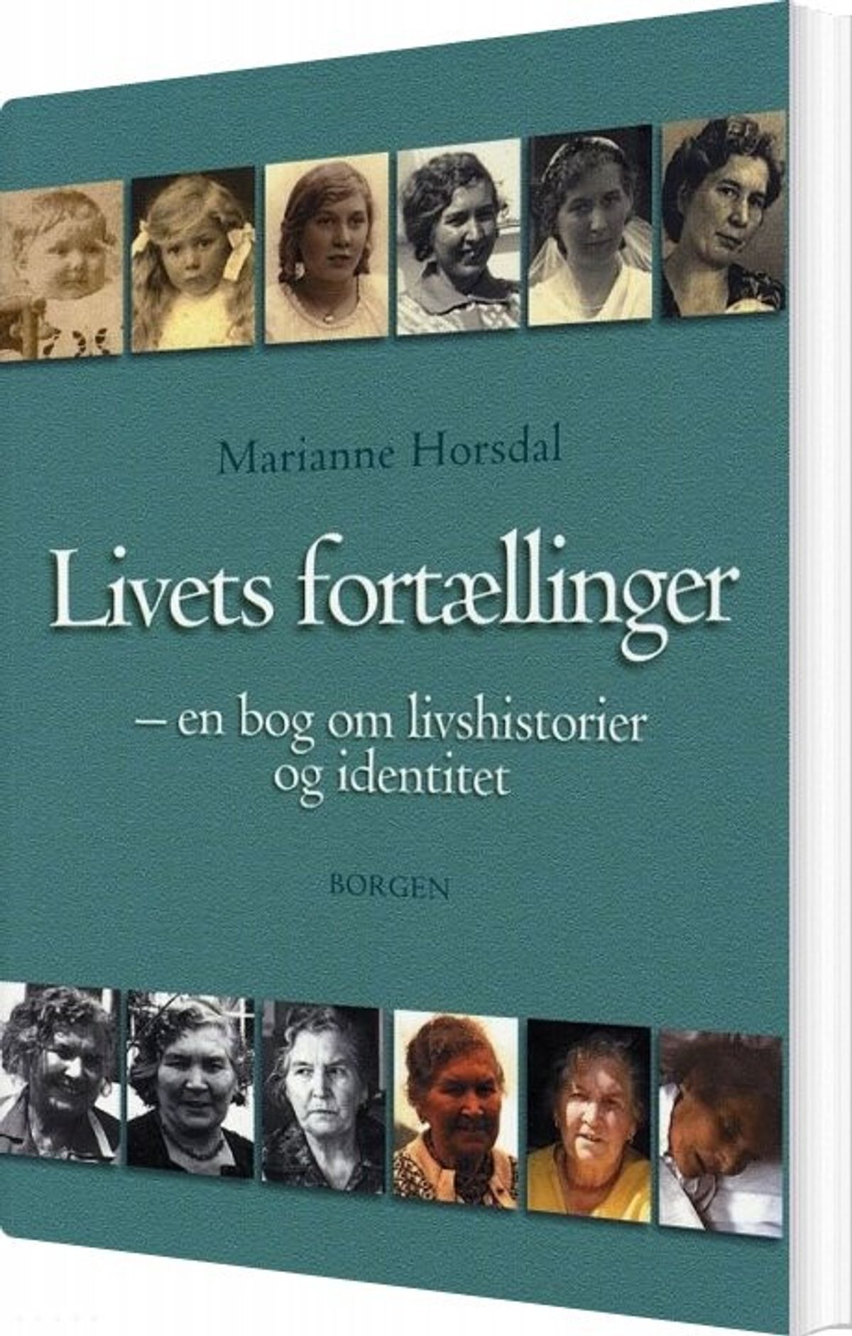 Livets Fortællinger - Marianne Horsdal - Bog