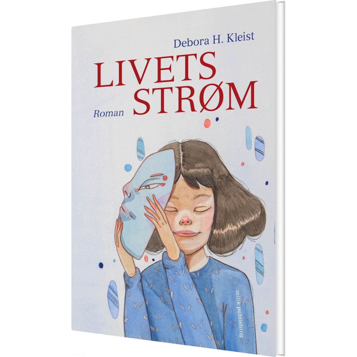 Livets Strøm - Debora H. Kleist - Bog