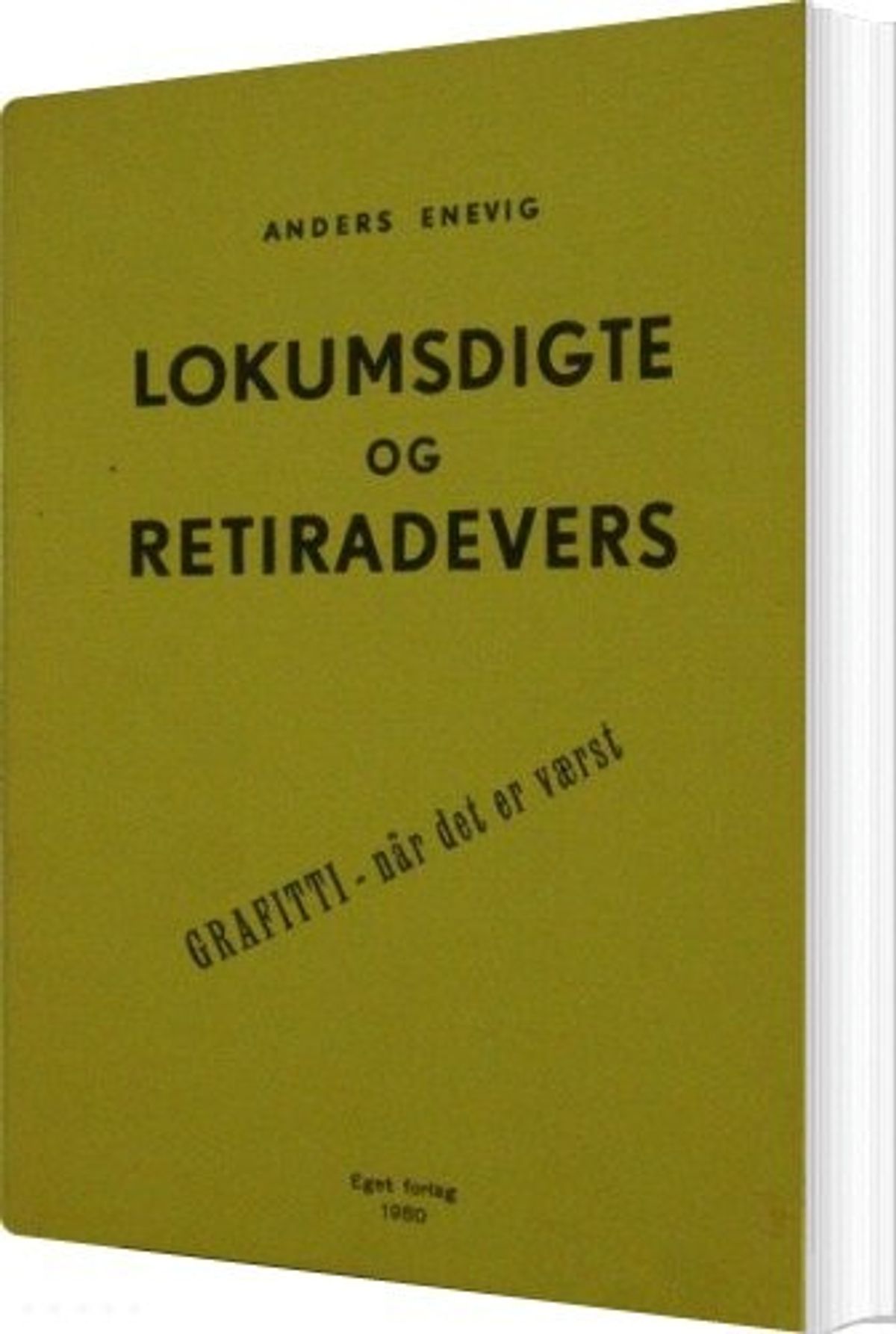 Lokumsdigte Og Retiradevers - Anders Enevig - Bog