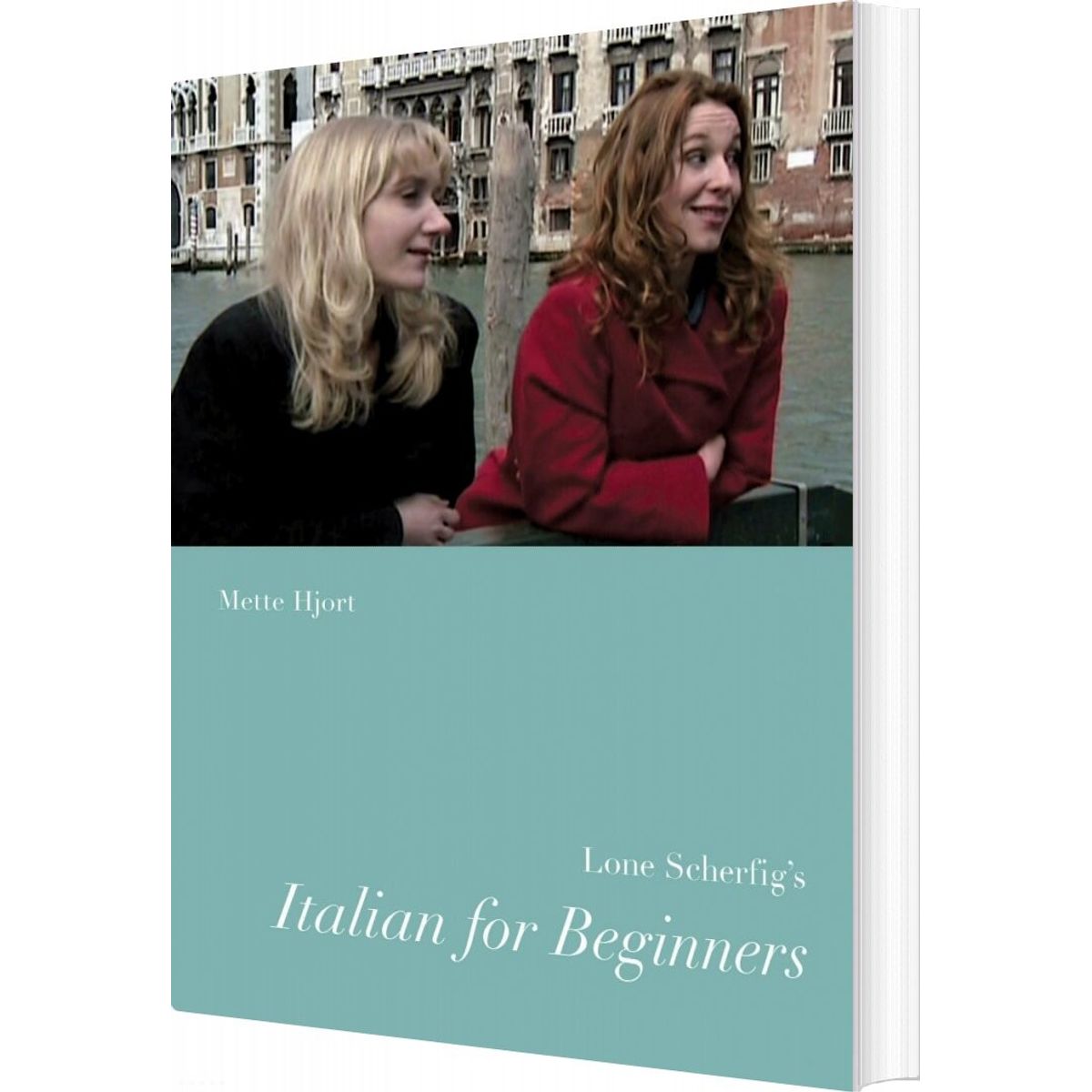 Lone Scherfig's Italian For Beginners - Mette Hjort - English Book