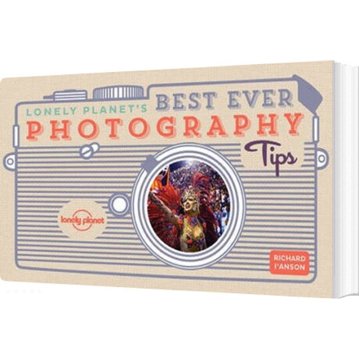 Lonely Planet´s Best Ever Photography Tips - Lonely Planet - English Book