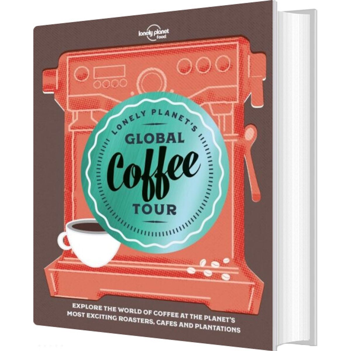 Lonely Planet's Global Coffee Tour - Lonely Planet - English Book