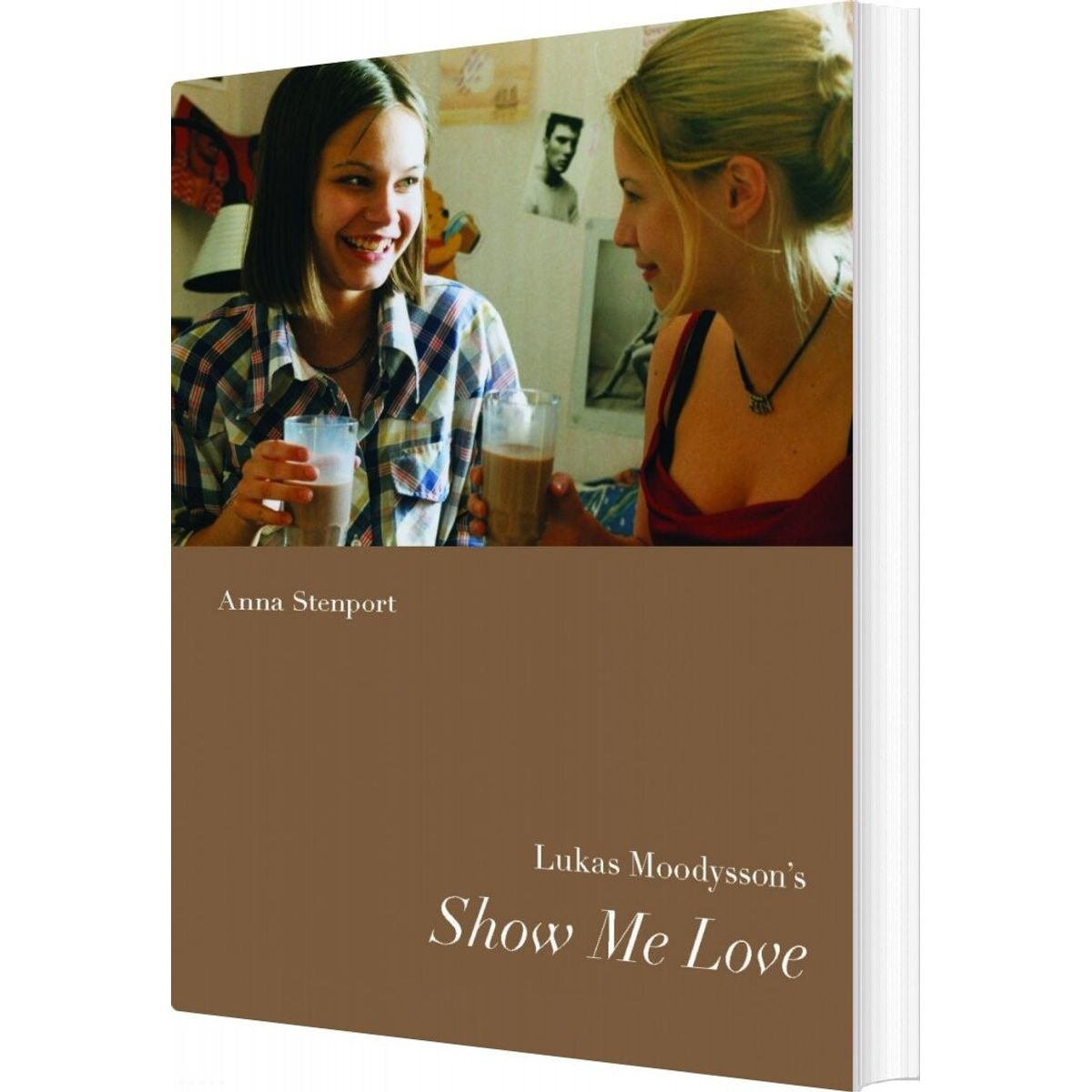 Lukas Moodyson's Show Me Love - Anna Westerståhl Stenport - Bog