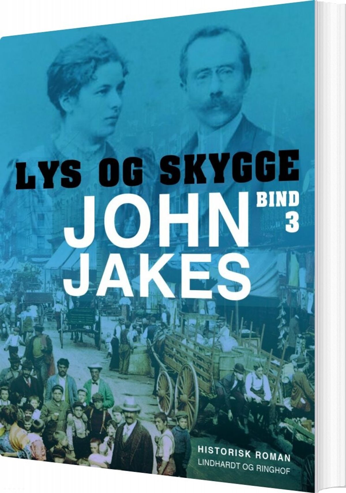 Lys Og Skygge - Bind 3 - John Jakes - Bog