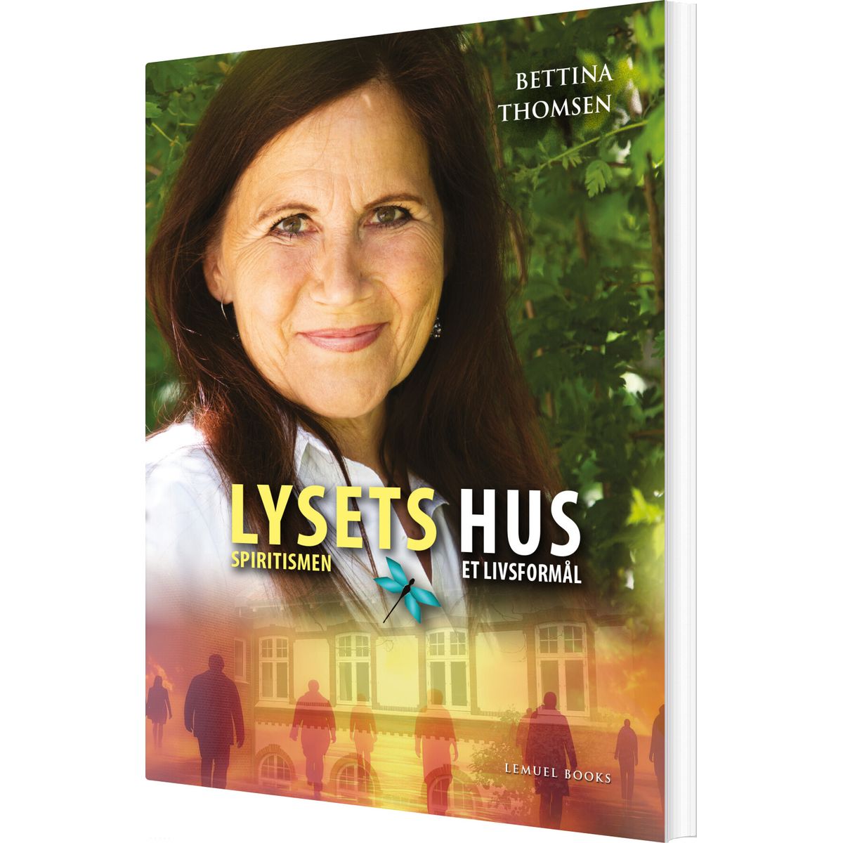 Lysets Hus - Bettina Thomsen - Bog