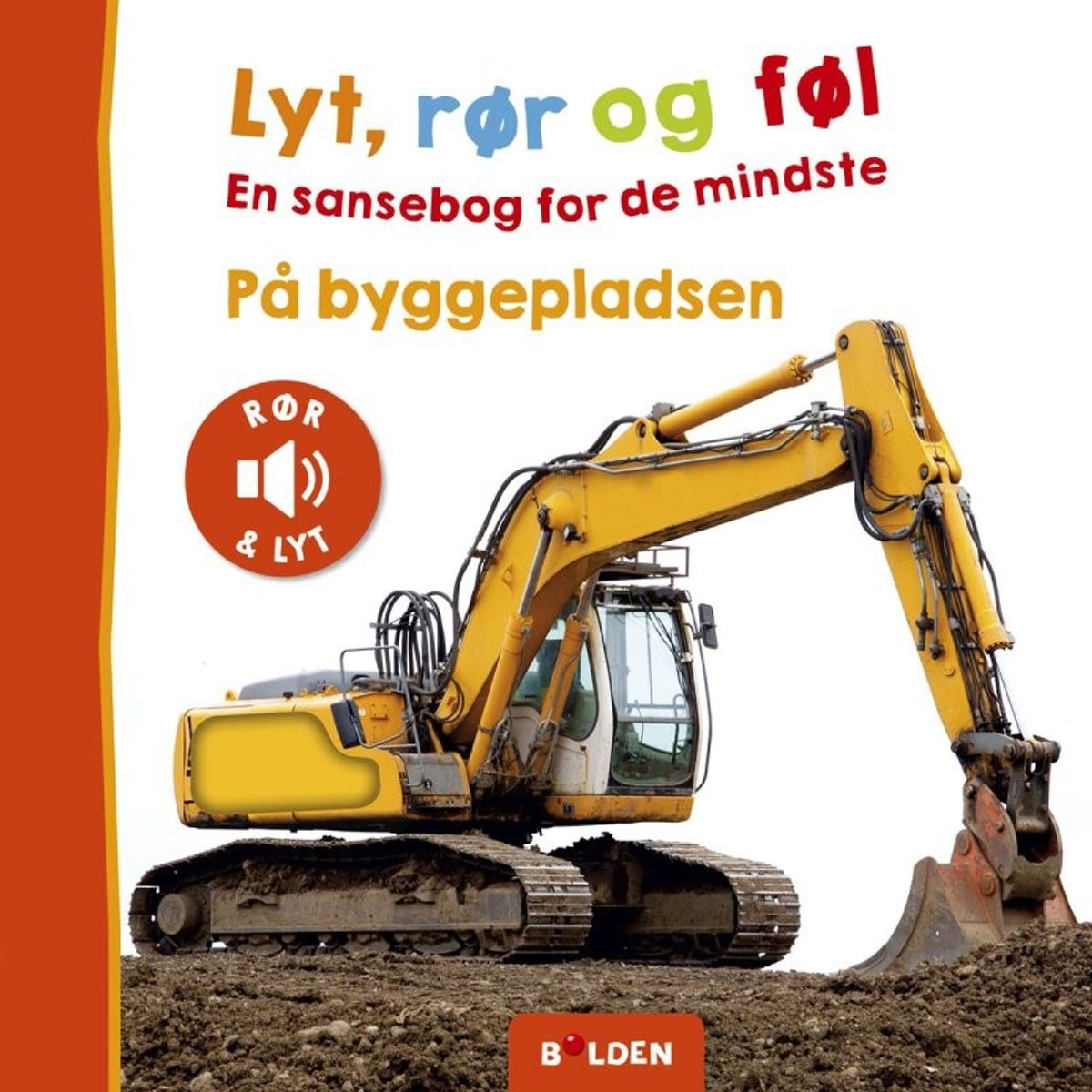 Lyt, Rør Og Føl: På Byggepladsen - Diverse - Bog