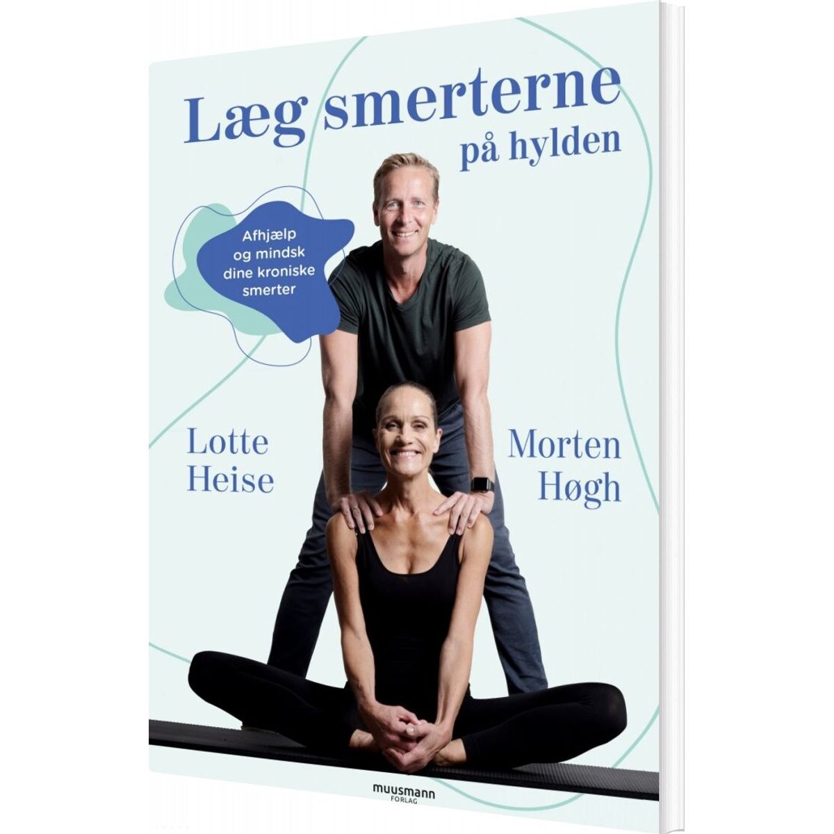 Læg Smerterne På Hylden - Lotte Heise - Bog