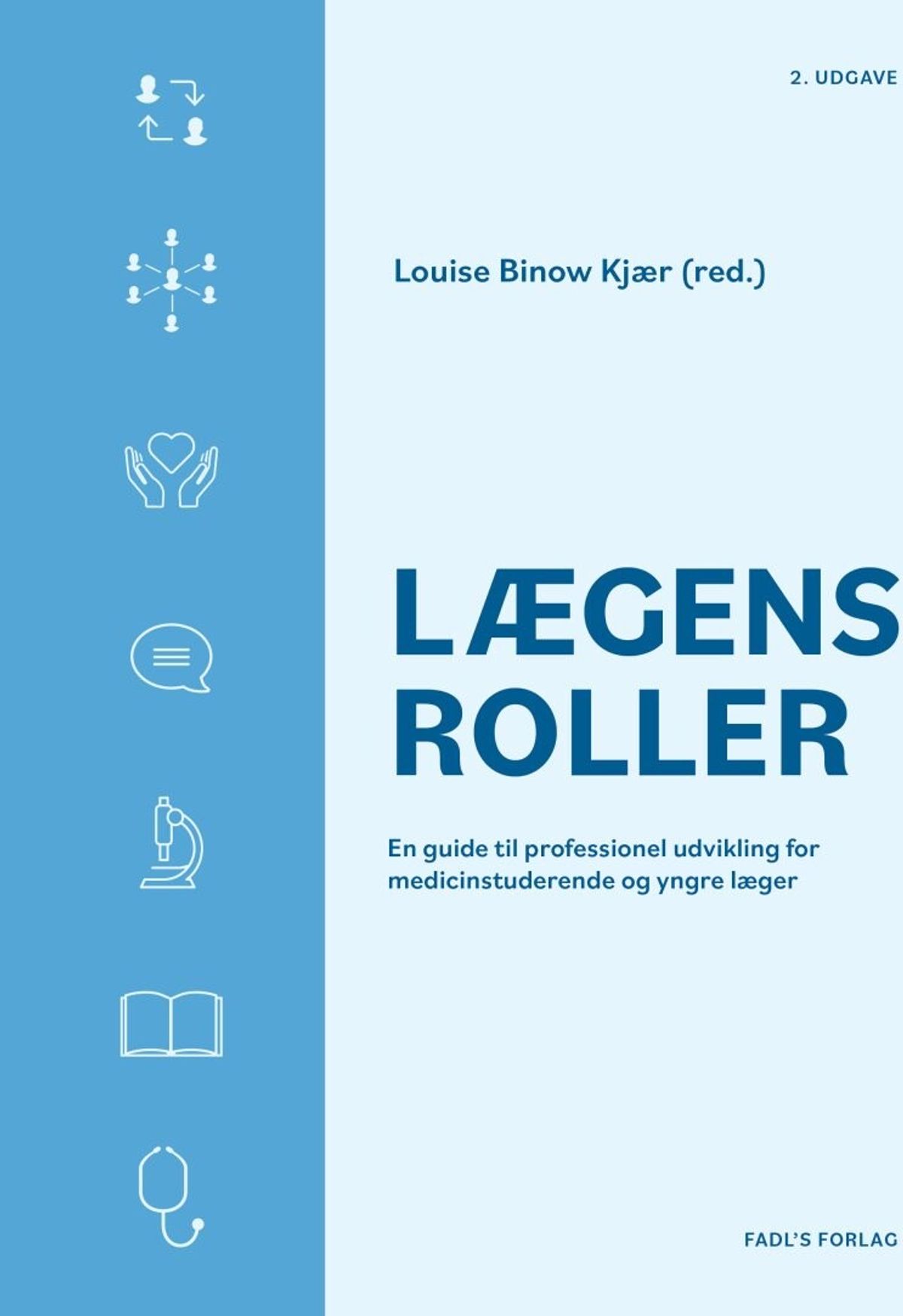 Lægens Roller - Louise Binow Kjær - Bog