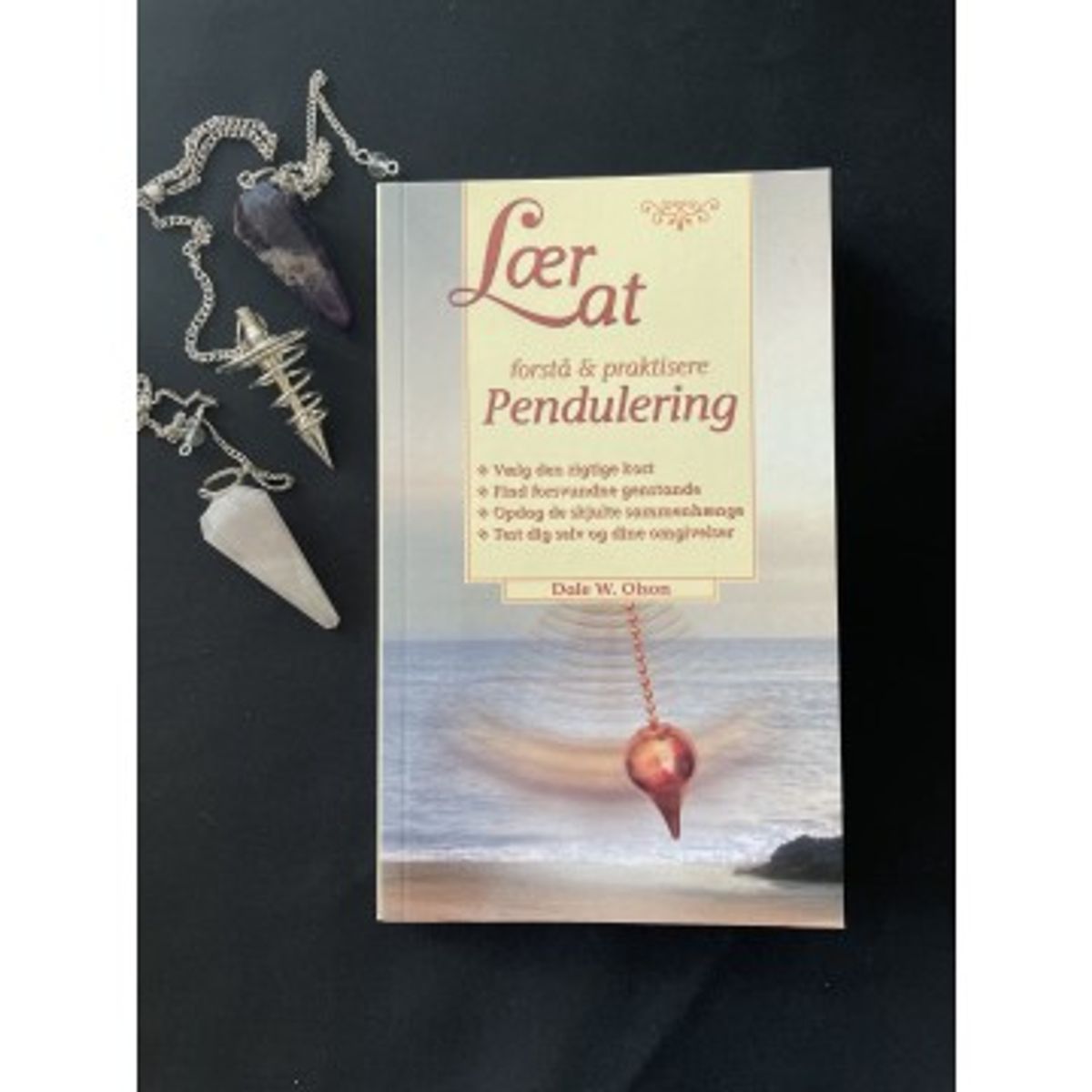 Lær at forstå & praktisere pendulering - Spirituelle bøger - GodKarmaShop