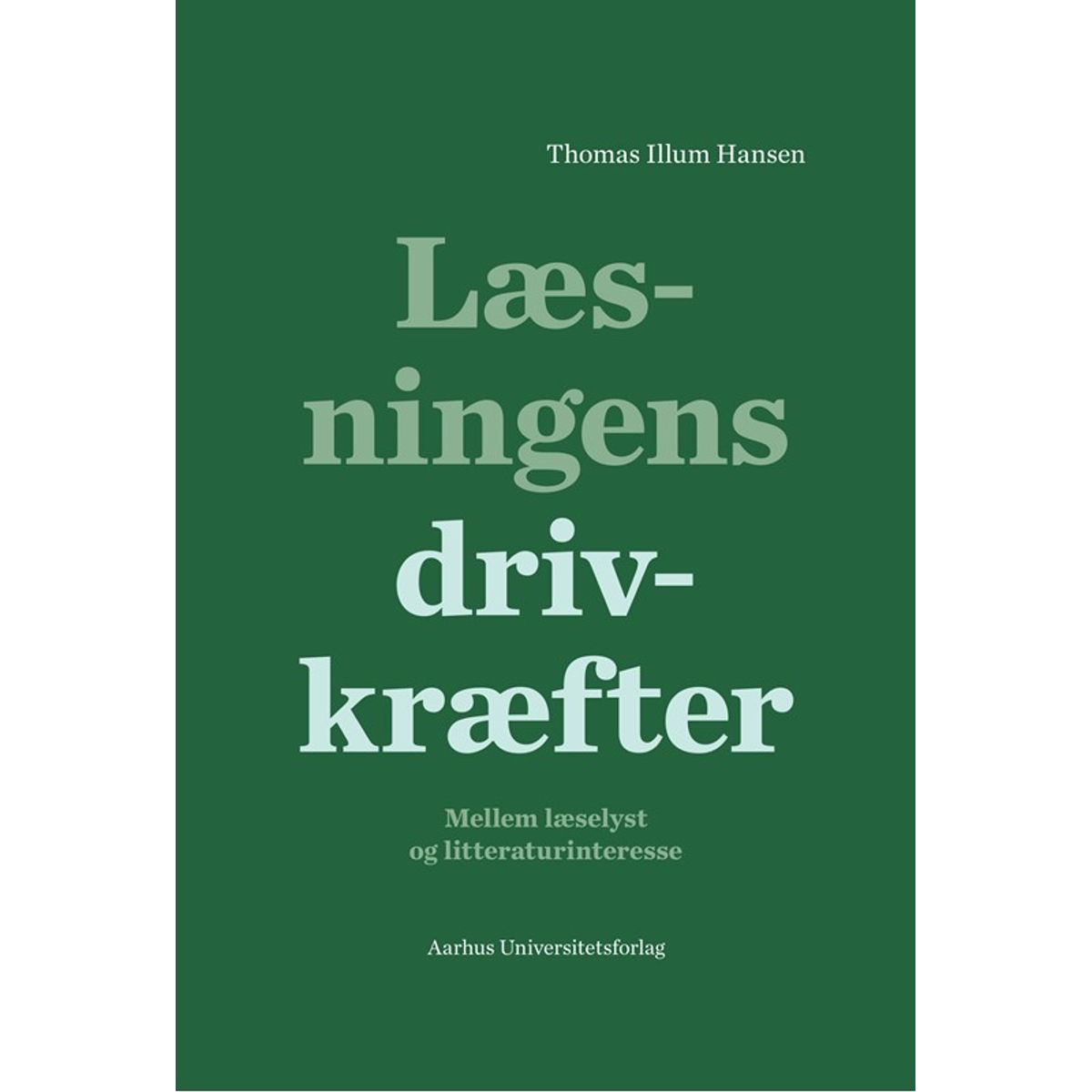 Læsningens drivkræfter