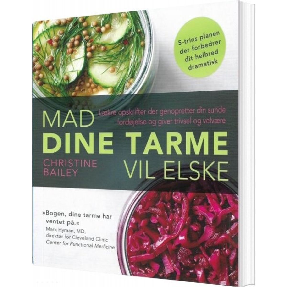 Mad Dine Tarme Vil Elske - Christine Bailey - Bog