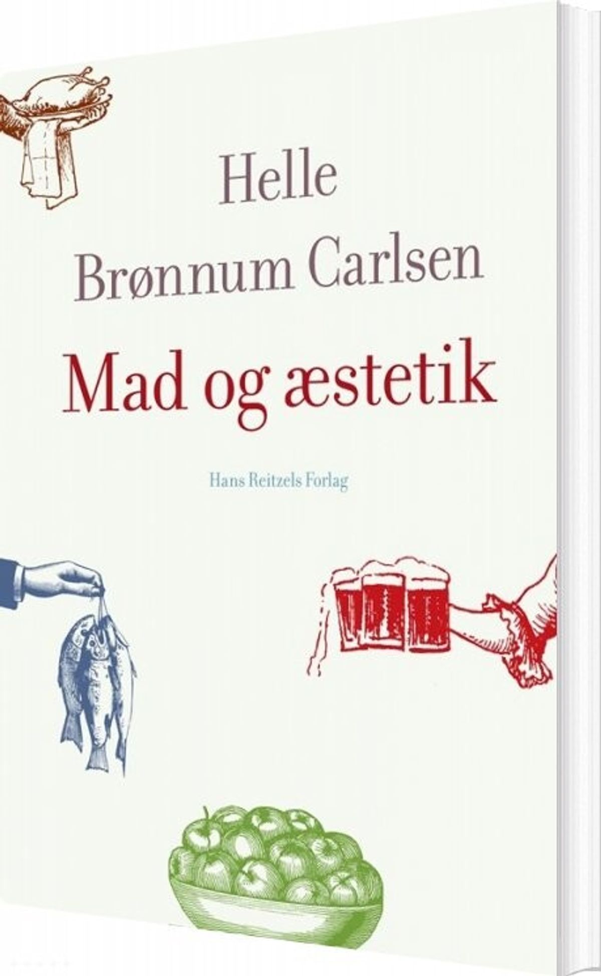 Mad Og æstetik - Helle Brønnum Carlsen - Bog