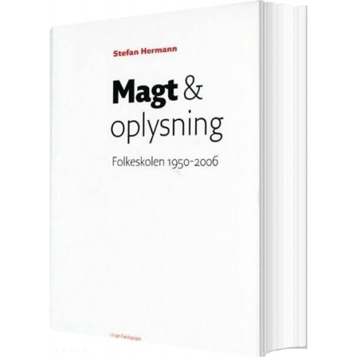 Magt & Oplysning - Stefan Hermann - Bog