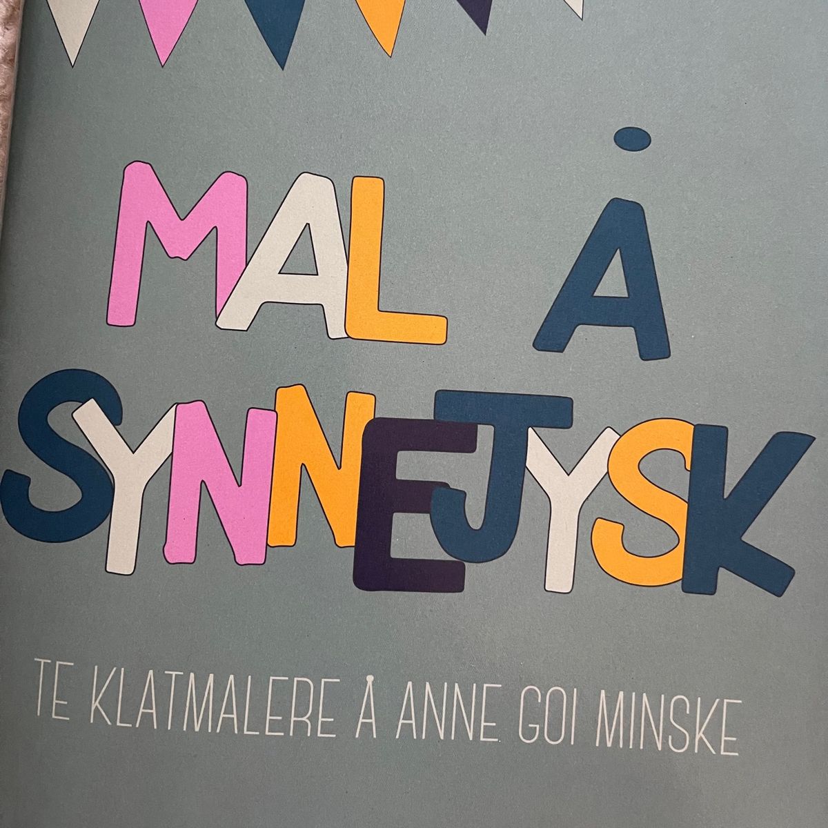 Mal å synnejysk. Te klatmalere å anne goi minske