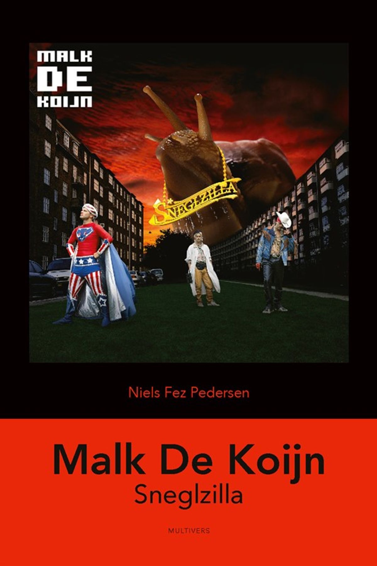 Malk De Koijn: Sneglzilla