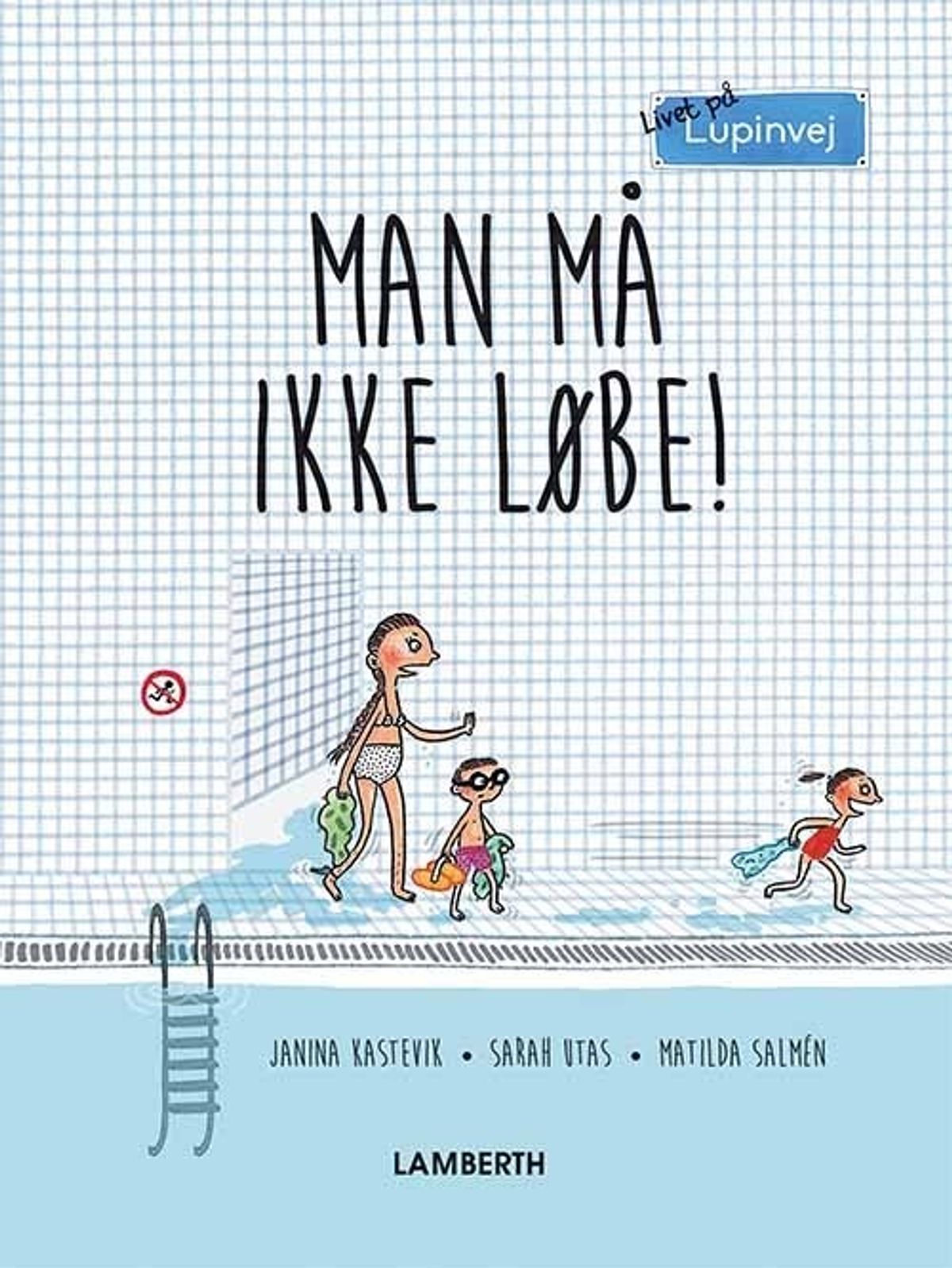 Man Må Ikke Løbe! - Janina Kastevik - Bog