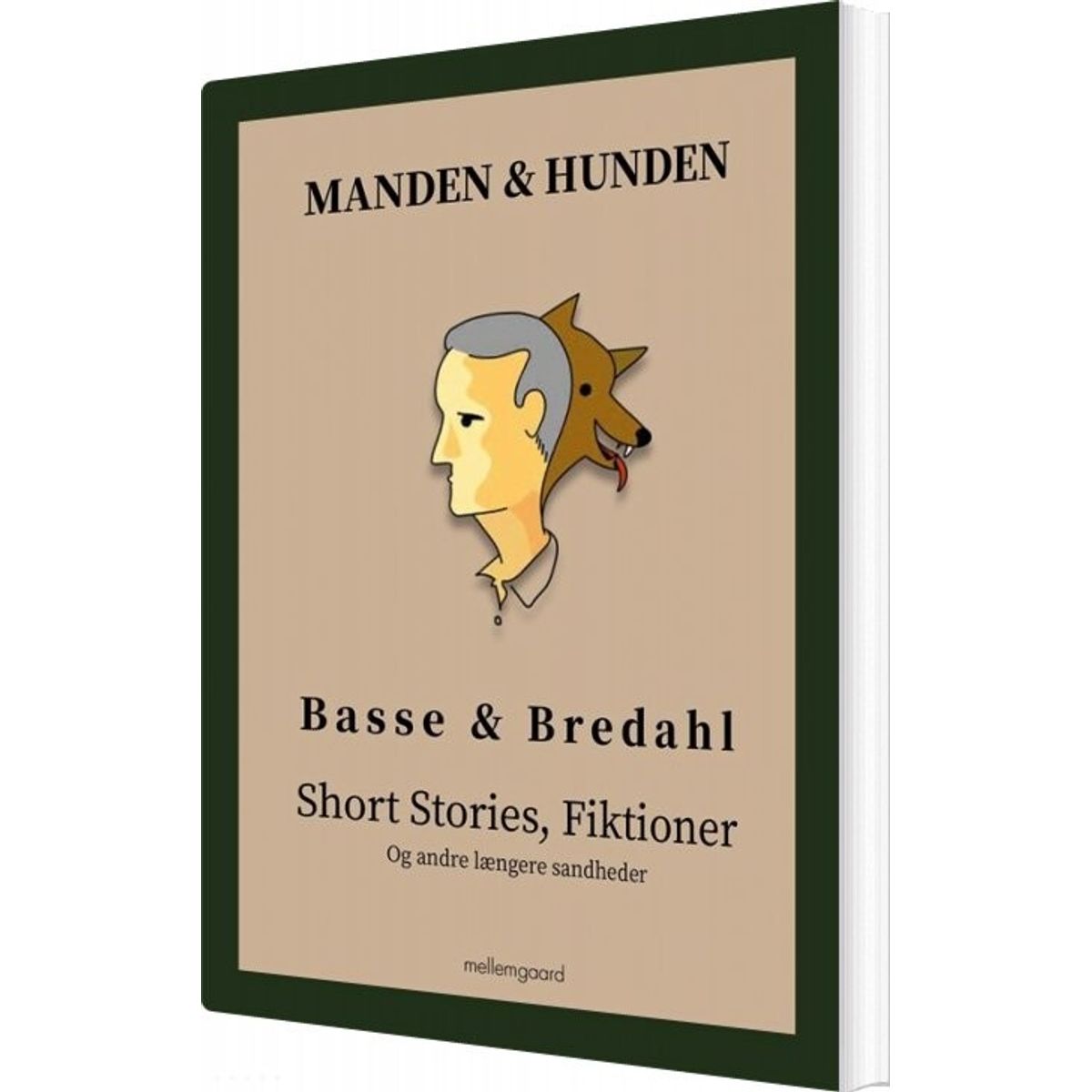 Manden & Hunden - Peter W. Bredahl - Bog