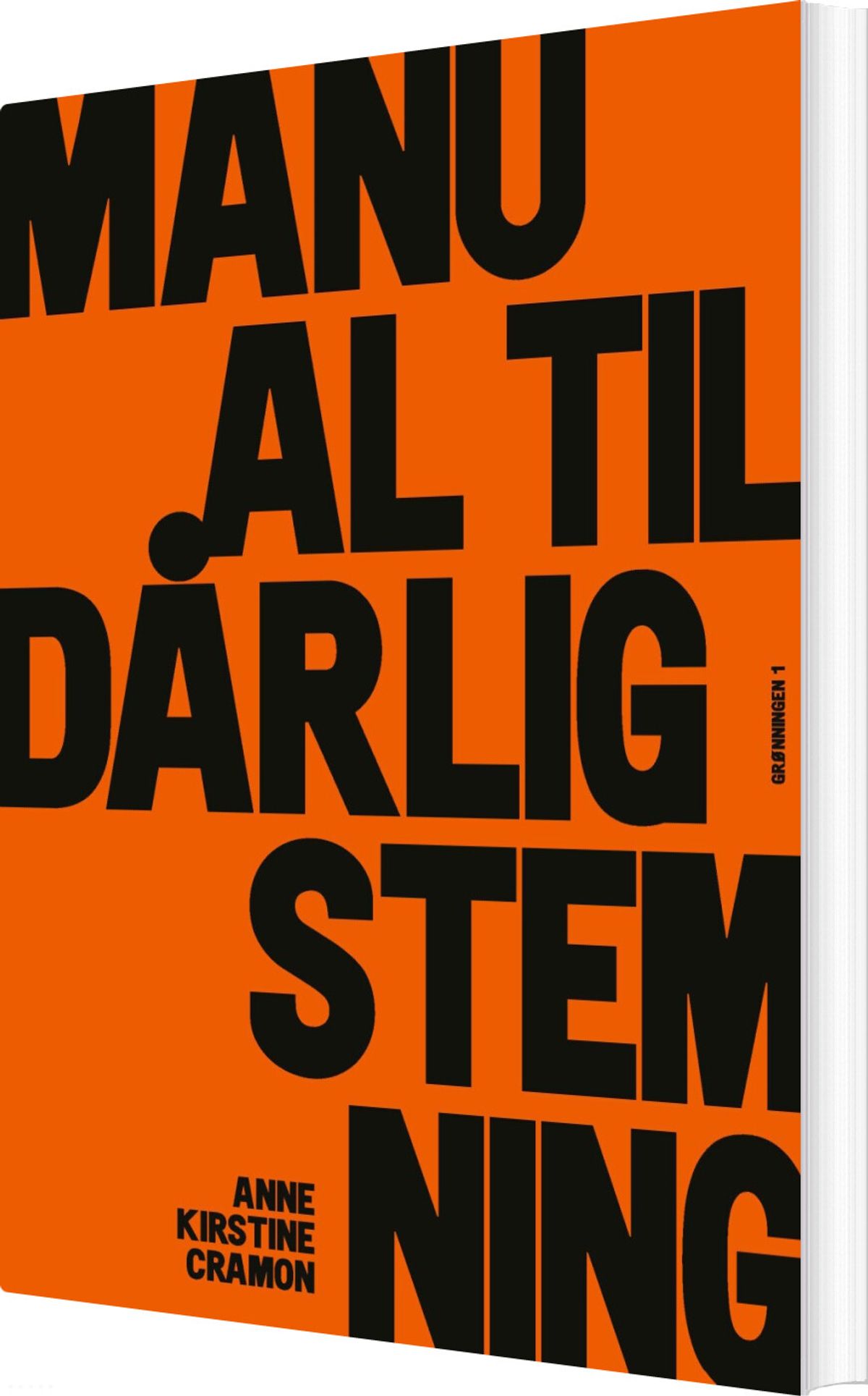 Manual Til Dårlig Stemning - Anne Kirstine Cramon - Bog