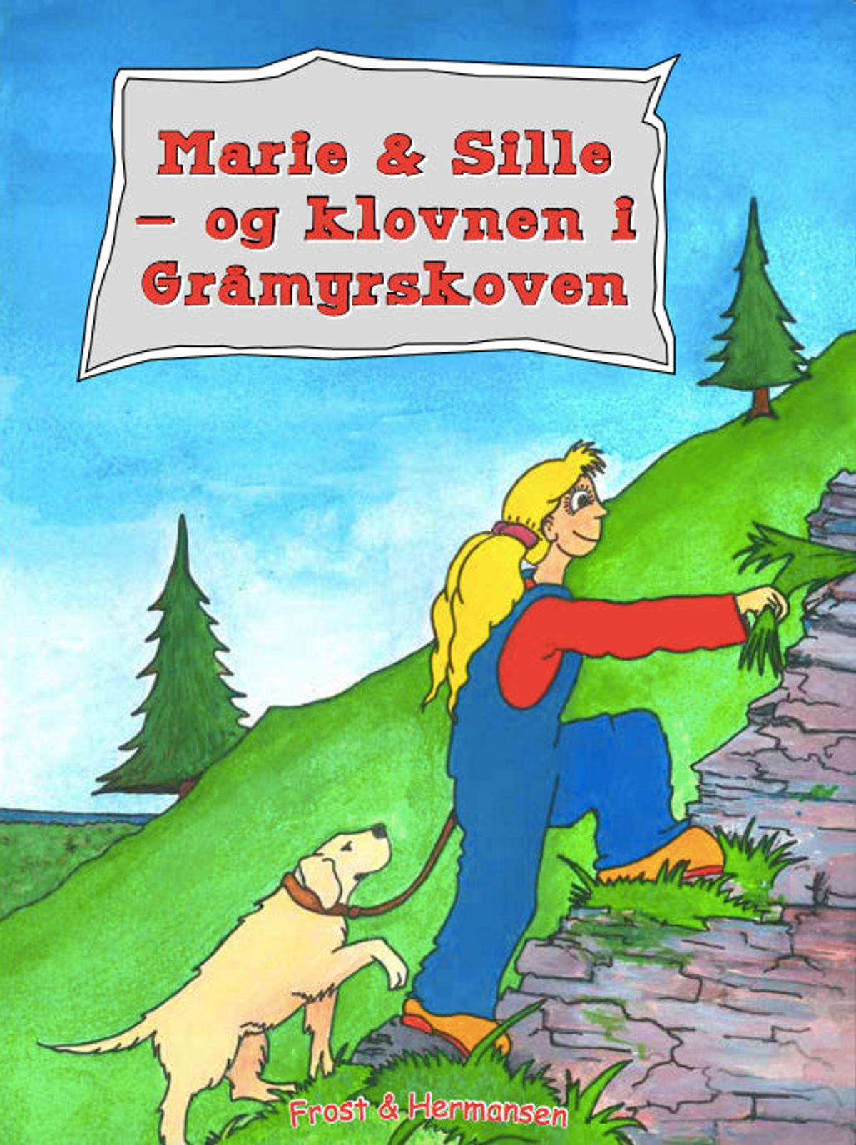 Marie & Sille - og Klovnen i Gråmyrskoven