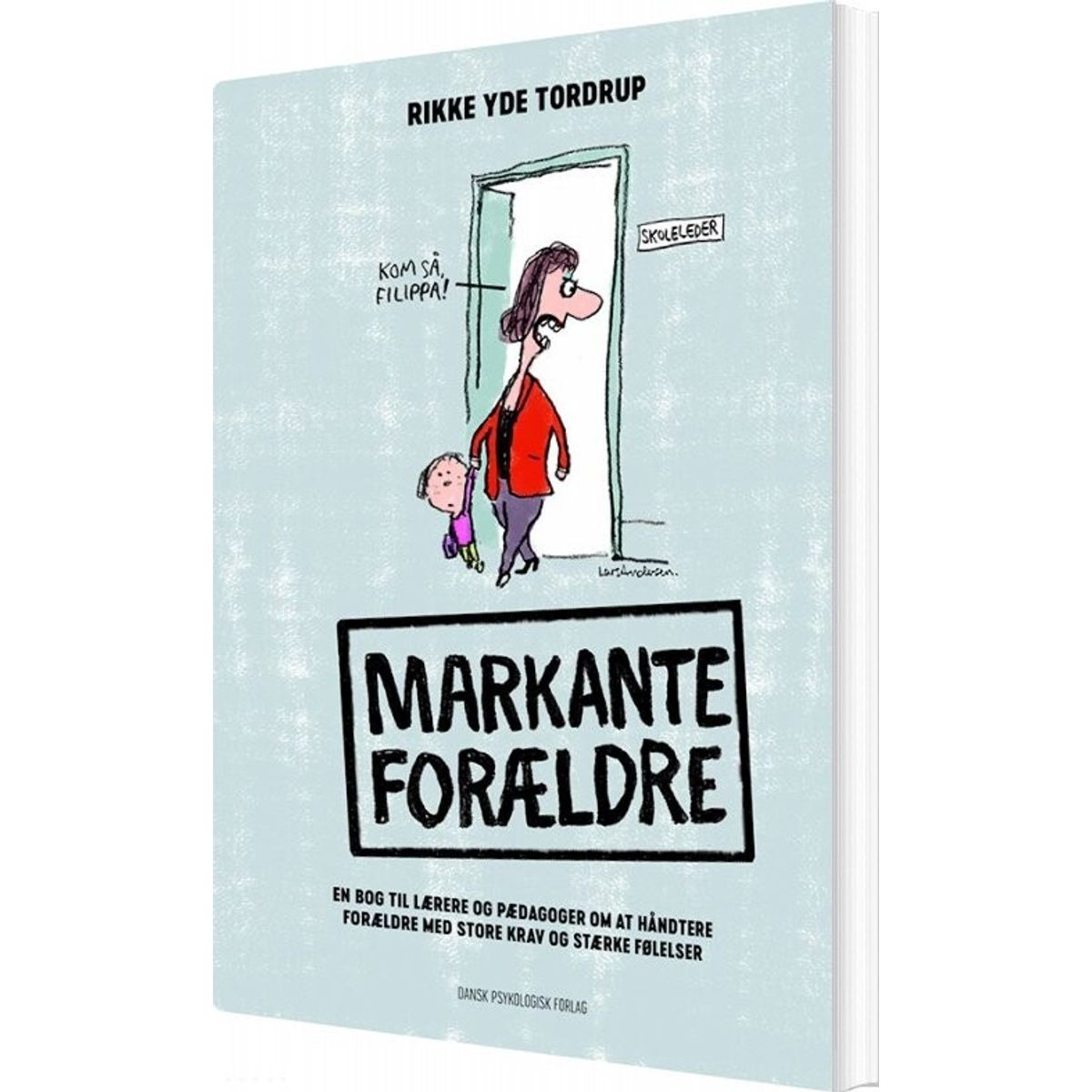 Markante Forældre - Rikke Yde Tordrup - Bog