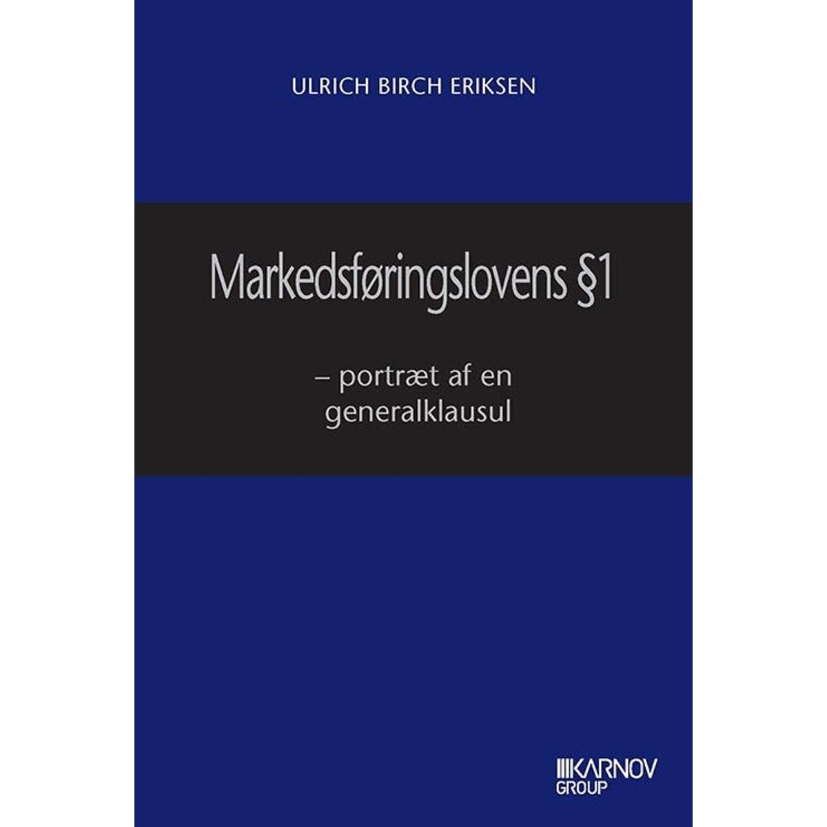 Markedsføringslovens § 1 - Ulrich Birch Eriksen - Bog