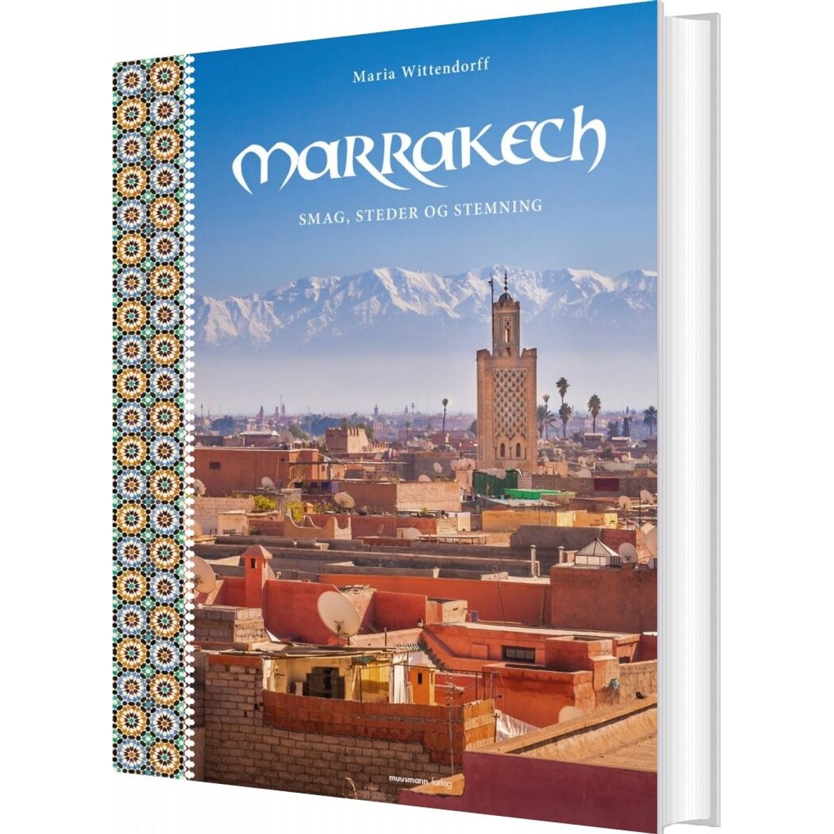 Marrakech - Maria Wittendorff - Bog