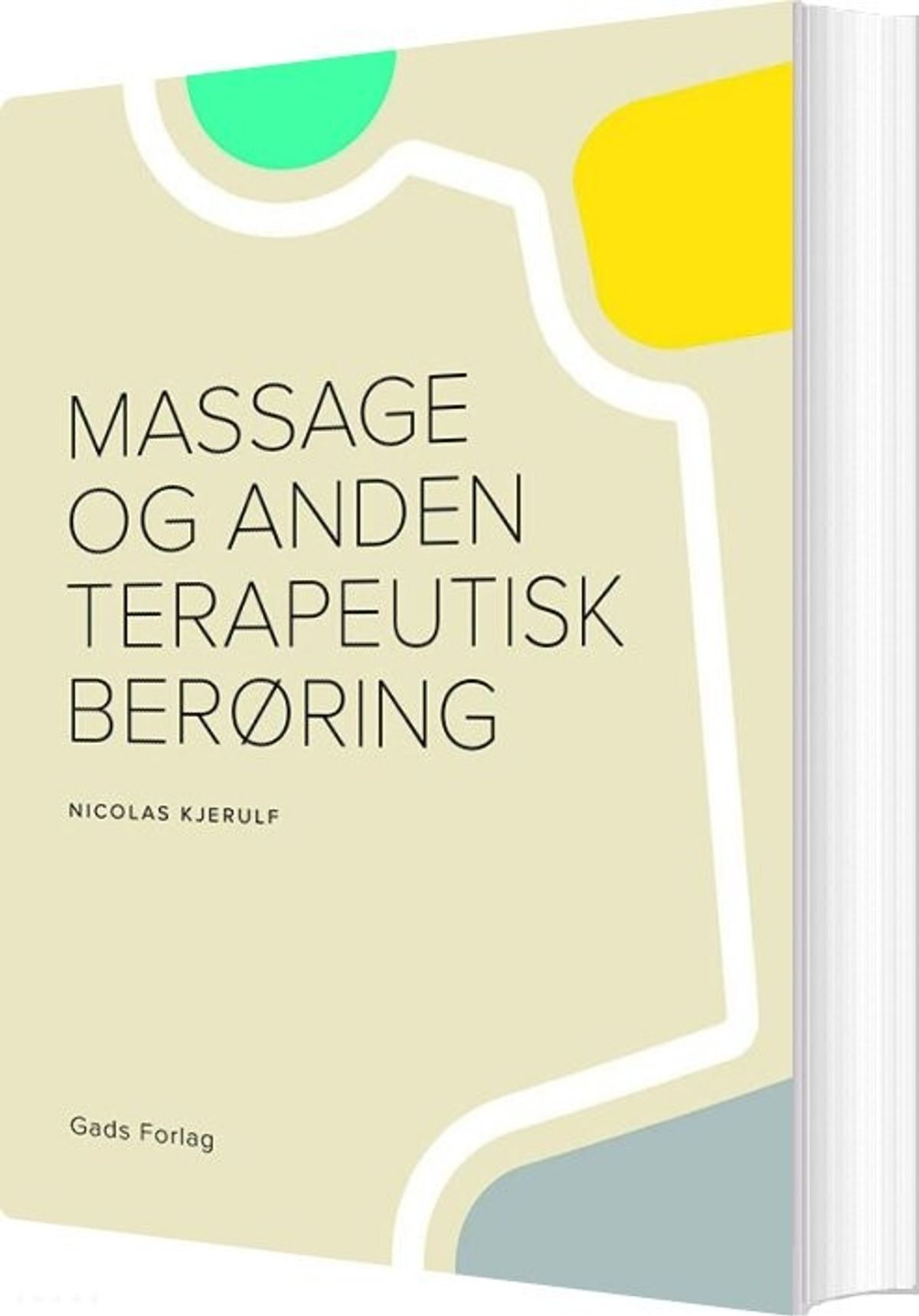 Massage Og Anden Terapeutisk Berøgning - Morten Høgh - Bog