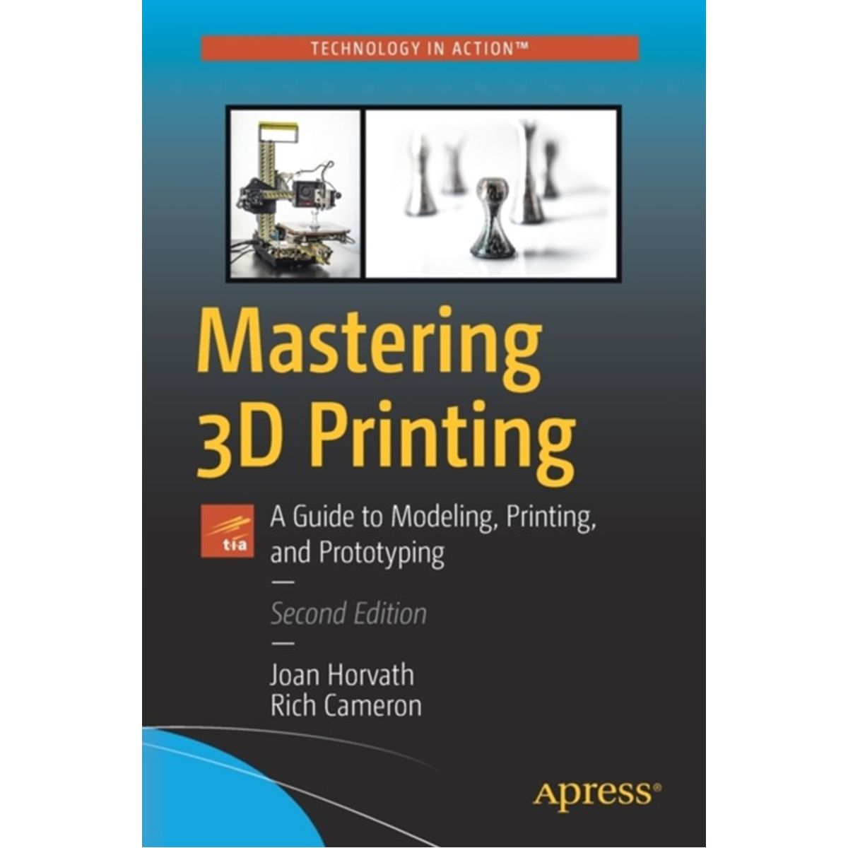 Mastering 3D Printing